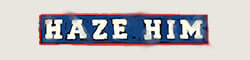 Haze Him